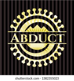 Abduct gold shiny emblem. Vector Illustration. Detailed.