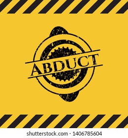 Abduct grunge warning sign emblem. Vector Illustration. Detailed.