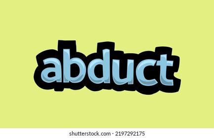 ABDUCT writing vector design on a yellow background very simple and very cool