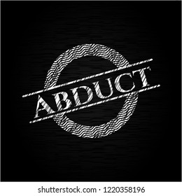 Abduct written on a blackboard
