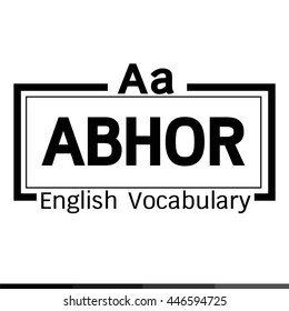 ABHOR english word vocabulary illustration design