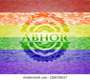 Abhor on mosaic background with the colors of the LGBT flag