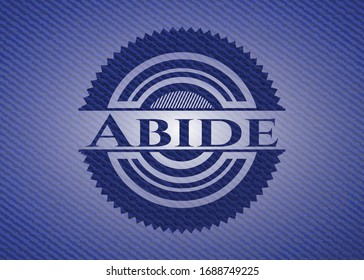 Abide emblem with denim high quality background. Vector Illustration. Detailed.