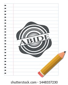 Abide emblem draw with pencil effect. Vector Illustration. Detailed.