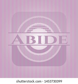 Abide pink emblem. Vintage. Vector Illustration. Detailed.