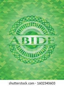 Abide realistic green mosaic emblem. Vector Illustration. Detailed.