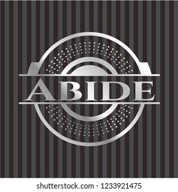 Abide silvery badge