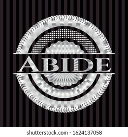 Abide silvery badge or emblem. Vector Illustration. Mosaic.