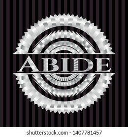 Abide silvery shiny badge. Vector Illustration. Mosaic.