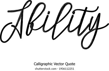 Ability Cursive Handwritten Font Typography Text Calligraphic Vector Quote