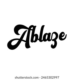 ablaze text on white background.