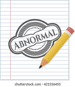 Abnormal draw with pencil effect