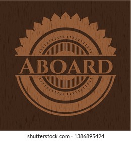 Aboard retro wooden emblem. Vector Illustration.