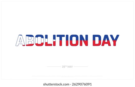 Abolition Day on white background, Typographic Design of Abolition Day, Vector Design of Abolition Day, Abolition Day Design