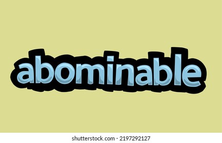 ABOMINABLE writing vector design on a yellow background very simple and very cool