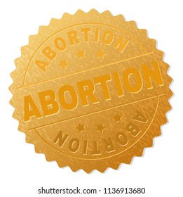 ABORTION gold stamp seal. Vector golden medal of ABORTION text. Text labels are placed between parallel lines and on circle. Golden surface has metallic texture.