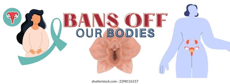 Abortion Rights - Bans Off Our Bodies