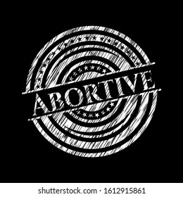 Abortive written on a chalkboard. Vector Illustration. Detailed.