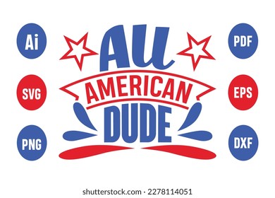 About All American Dude Svg