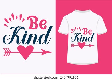 About  Be Kind T-shirt Design