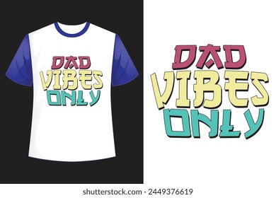 about  dad  vibes only retro design