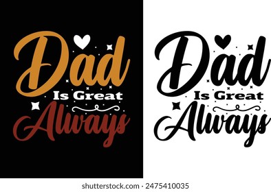  About father's day Typography t-shirt design vector template