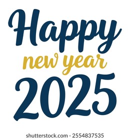 About Happy New Year 2025 . This is a editable file .