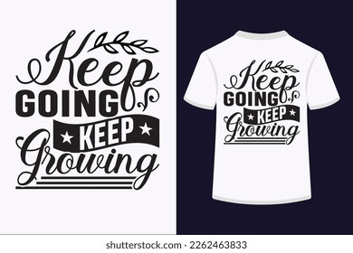 About Keep Going Keep Growing Svg
