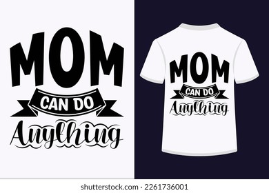 About Mom Can Do Anything SVG Design
