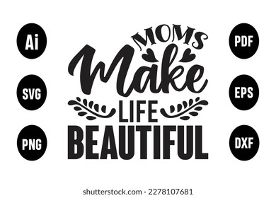 About Moms Make Life Beautiful