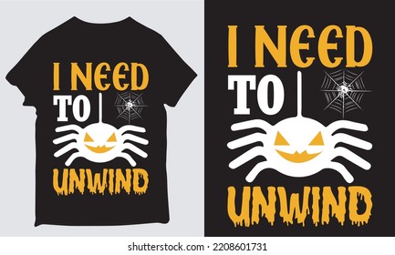 about i need to unwind t-shirt desing