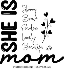 About She is Mom Mother's Day T Shirt Design Graphic