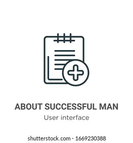 About successful man outline vector icon. Thin line black about successful man icon, flat vector simple element illustration from editable user interface concept isolated stroke on white background