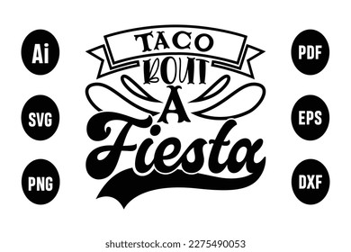 Über Taco Bout A Fiesta Svg