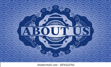 About us text inside blue japan style pattern realistic emblem. Geometric handsome background. Artistic illustration. 