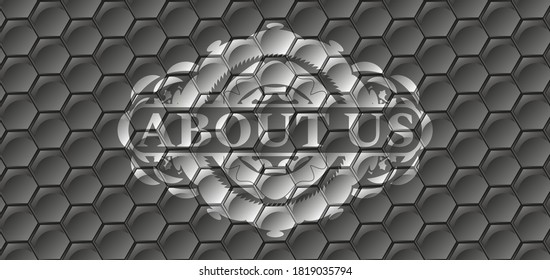 About us text inside grey shiny style pattern realistic badge. Trendy graceful background. Illustration. 