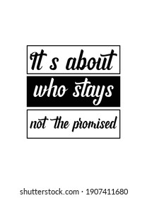 It’s about who stays hand drawn typography poster design. Premium Vector.