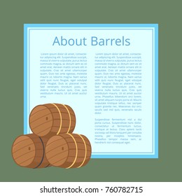 About wooden barrels poster with text isolated vector illustration. Casks with beer superimposed on square with info concerning beers storage