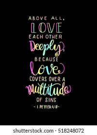 above all, love each other deeply. love frame.Hand Lettered quote. Bible Verse. Modern calligraphy