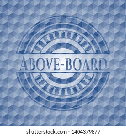 Above-board blue emblem or badge with geometric pattern background. Vector Illustration. Detailed.