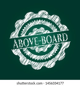 Above-board written on a chalkboard. Vector Illustration. Detailed.