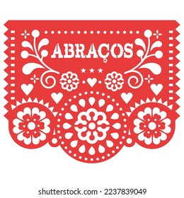 Abracos (hugs in Spanish) Papel Picado vector greeting card design, Valentine's Day paper cutout decoration Mexican, love and support concept. Traditional paper garland background inspired by handmade