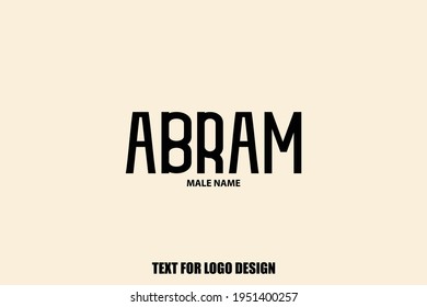 Abram male Name Typography Text Sign For Logo Designs and Shop Names