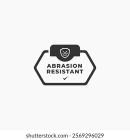 Abrasion resistant sign vector isolated. Best Abrasion resistant icon for apps, websites, product packaging design. Abrasion resistant sign vector.