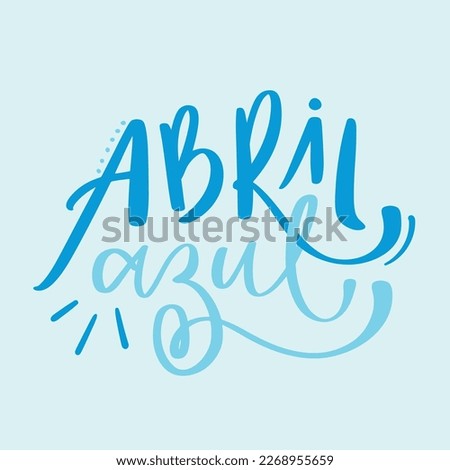 Abril azul. Blue april in brazilian portuguese. Modern hand Lettering. vector. Foto stock © 