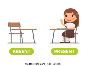 ABSENT and PRESENT antonyms word card vector template. Flashcard for english language learning. Opposites concept. Little girl sits at a school