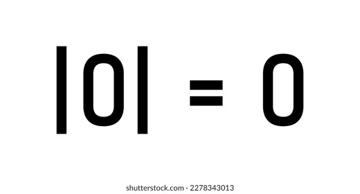 Absolute value of zero. Absolute value equations of real number in mathematics.