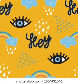 Absstract seamless teenage pattern with freehand rainbows, eyes and phrase hey. Creative pop-art children texture for fabric, wrapping, textile, wallpaper, apparel. Vector illustration.