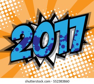 Abstract 2017 Pop Art, Comic Book Background Vector Illustration