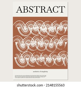 Abstract. Aesthetic of simplicity. Vector hand drawn minimalistic placard with illustration. Creative abstract artwork . Template for card, poster, banner, print for t-shirt, pin, badge, patch.